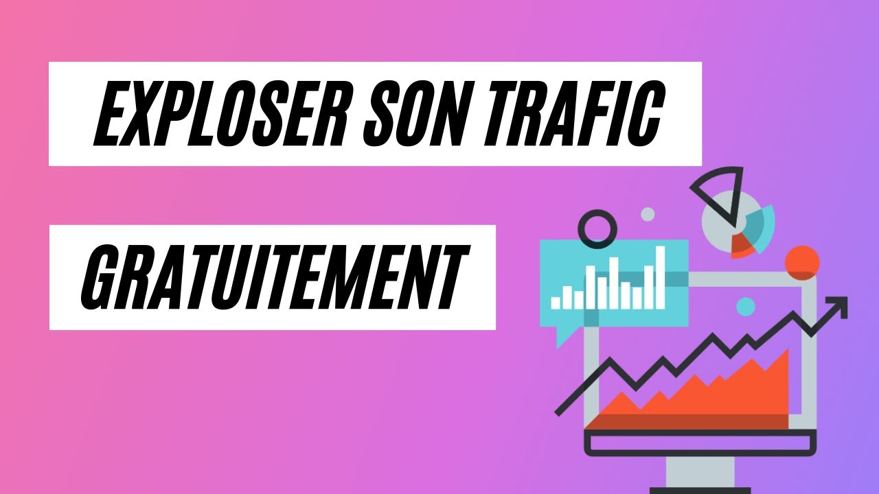 COMMENT AVOIR DU TRAFIC SUR SON SITE INTERNET EN 2021