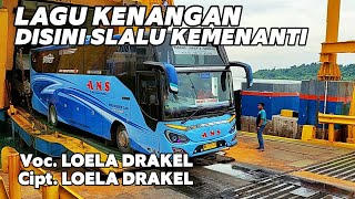 Lagu Kenangan Loela Drakel  Disini Slalu Ku Menanti  Lagu Nostalgia 80an