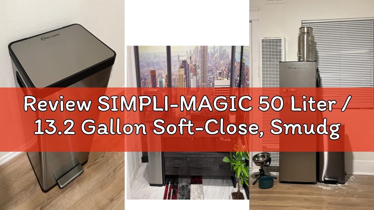 Review SIMPLI-MAGIC 50 Liter / 13.2 Gallon Soft-Close, Smudge Resistant Trash Can with Foot Pedal an