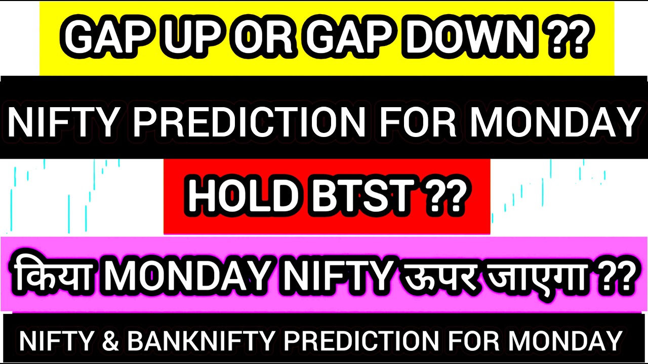 Monday market kaisa rahega | Nifty Prediction | Monday Banknifty | Monday market gap up or gap down