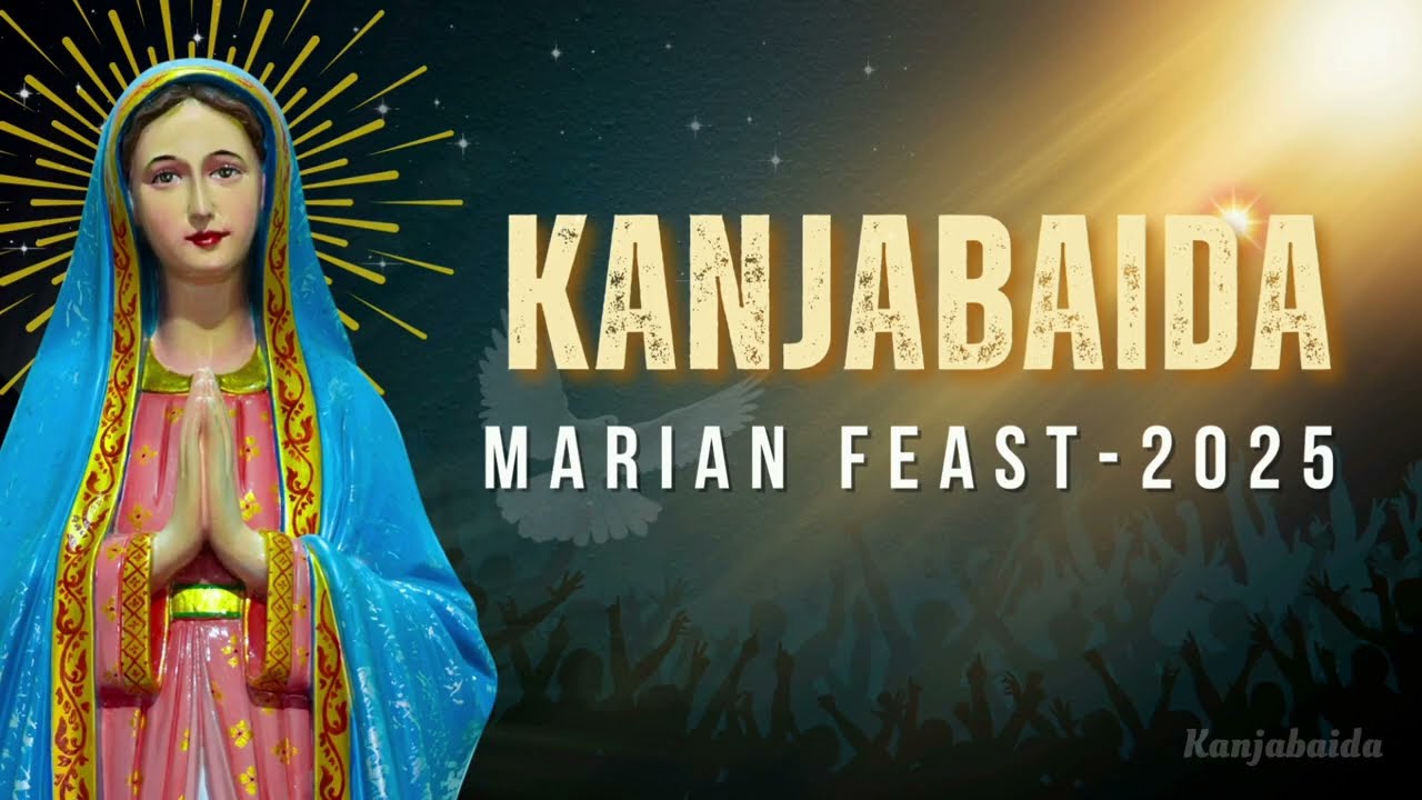 Kanjabaida Marian Feast 23rd February 2025