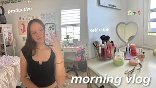 morning vlog! |self care, grwm, productive|