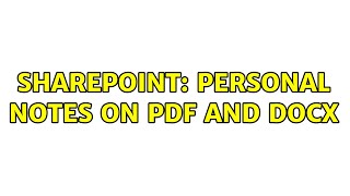 Sharepoint Personal Notes On Pdf And Docx