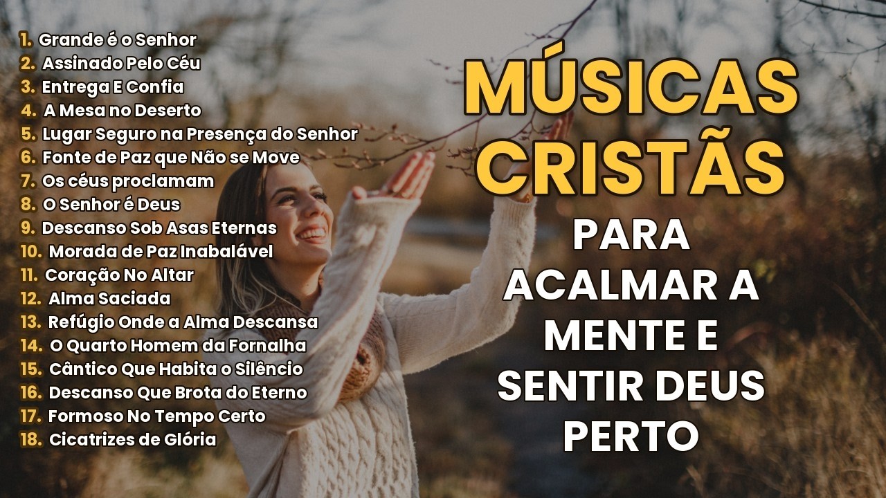 Louvores 🙏 que Acalmam a Mente e Renovam a Fé