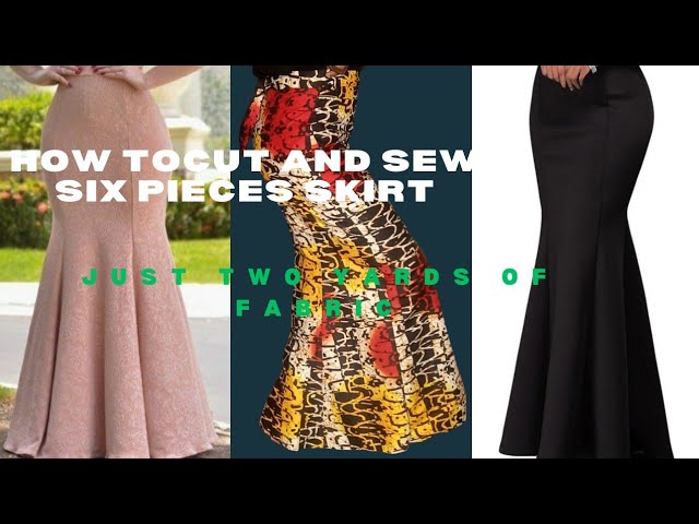 Just 2 yards of fabric! Easiest way to cut six pieces skirt. (Cutting and Stitching Tutorial) - YouTube Just 2 yards of fabric! Easiest way to cut six pieces skirt. (Cutting and Stitching Tutorial) - YouTube