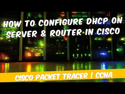 CCNA | How To Configure DHCP on server & Router In Cisco | In Hindi ...