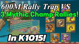 600M Rally Trap Vs GAV! Rally Trap is back! Mythic Champ Rallies. Lords Mobile