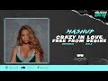 Crazy In Love x Free From Desire - Beyoncé ft. Gala (LIYO Mashup)