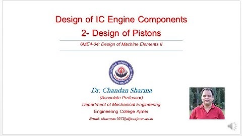 DME - II Design of Piston for an Internal Combustion Engine