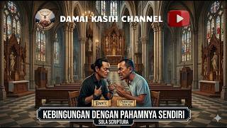 kebingungan dengan pahamnya sendiri Sola Scriptura!!, live#10