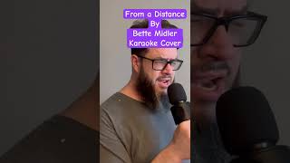 From a Distance by Bette Midler (Short Cover) #karaoke #music #song