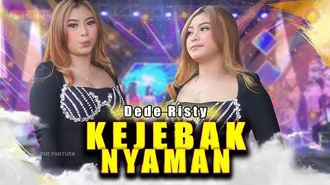 KEJEBAK NYAMAN VOC. DEDE RISTY | LIVE MUSIC GANJENE PANTURA