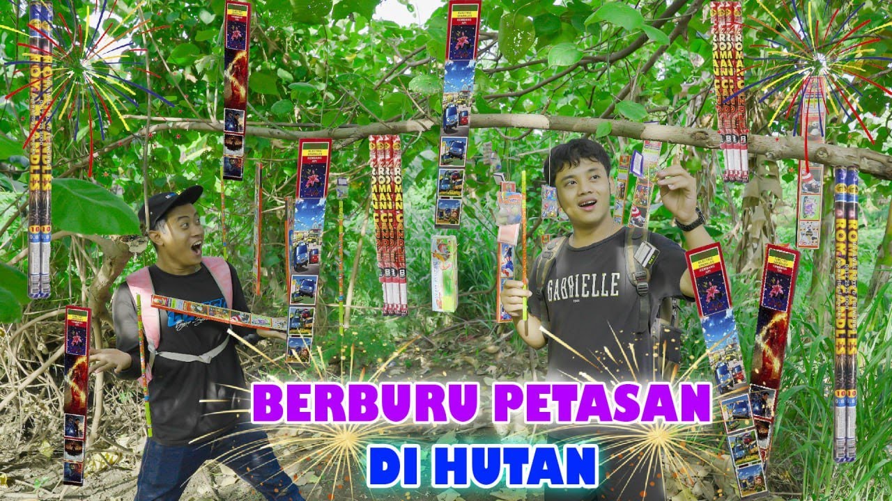 Diki & Firman Berburu Petasan Di Hutan