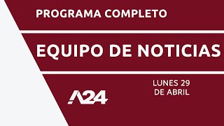 SE DEFINE LA LEY BASES: DECIDEN LOS DIPUTADOS #EquipoDeNoticias  Programa Completo 29/04/2024