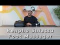 Renpho Shiatsu fFoot Massager Full Review