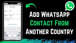 How to Add WhatsApp from Another Country ! screenshot 1