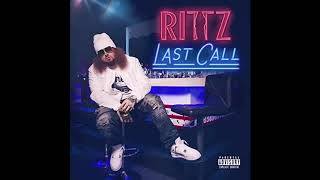 Rittz - Last Call (Full Mixtape) 2017 (Studio HQ)