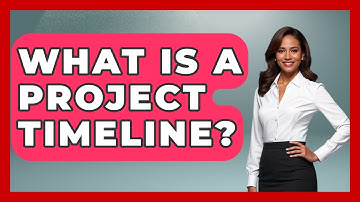 What Is A Project Timeline? - High School Toolkit