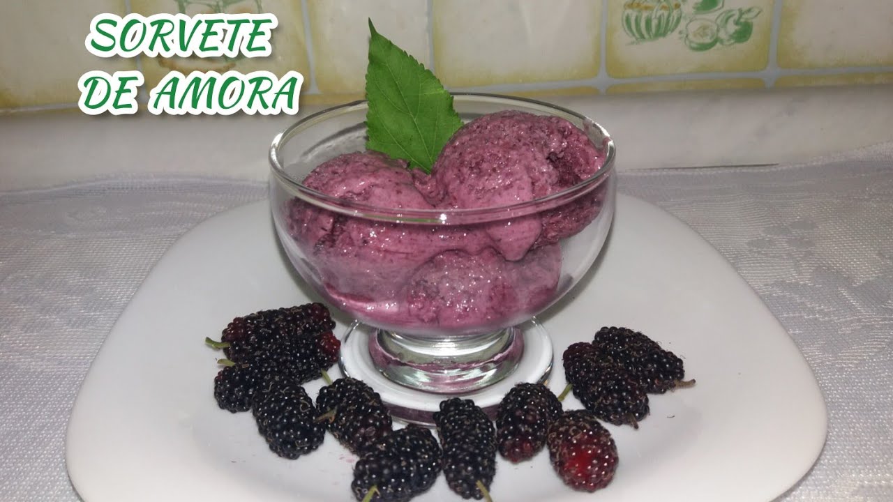 COMO FAZER SORVETE CASEIRO  DE AMORA CREMOSO .