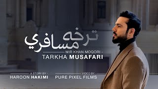 Tarkha Musafari Mir Khan Moqori ترخه مسافري ميرخان مقرى