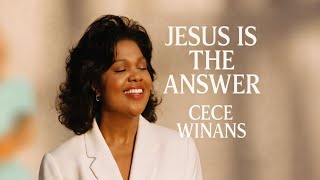 CeCe Winans✝️Jesus Is the Answer  Powerful Gospel Worship Song 