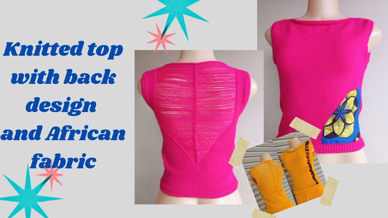 Machine Knitted top with back design and African fabric