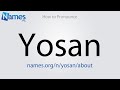 How To Pronounce Yosan How To Pronounce Yosan