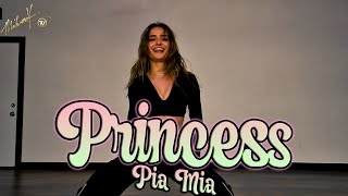 Pia Mia - Princess (Class Video) Choreography | Mihran TV