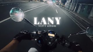 LANY | SOFT ALBUM | Night Ride Playlist | JDeck screenshot 3