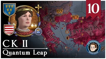 CK2: Quantum Leap #10 - The End Of An Empire.