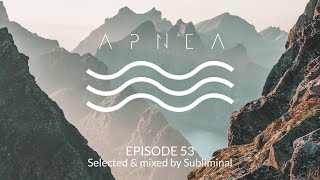 Episode 53 - Selected & Mixed by Subliminal