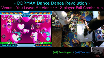 DDR live request #004: Venus - You Leave Me Alone [2-player Full Combo run]