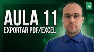 Script para Exportar Registros de Tabela como PDF ou Excel - Planilha Google - Aula 11