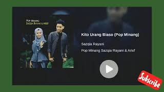 Lagu Minang Terbaru | Kito Urang Biaso - Sazqia Rayani \u0026 Arif | Pop Minang