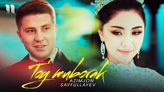 Azimjon Sayfullayev (Gruppa “AS”) - To'y muborak (Official Music Video)