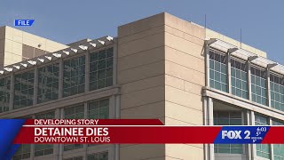 Police investigating St. Louis City Justice Center death