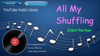 All My Shuffling | Jazz & Blues | YouTube Audio Library