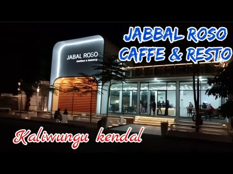 Jabbal roso caffe dan resto Kaliwungu Kendal Jawa Tengah #channelqyuu# ...