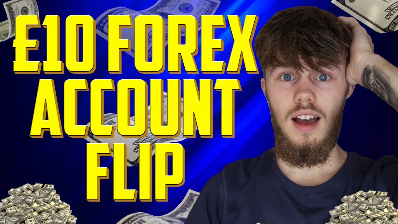 £10 FOREX Account FLIP Challenge! MUST WATCH - YouTube