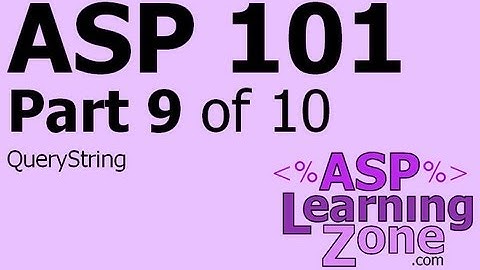 Active Server Pages Tutorial ASP 101 Part 09 of 10: QueryString