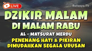DZIKIR MALAM PALING MUSTAJAB PEMBUKA REZEKI - Zikir Pembuka Rezeki Segala Penjuru, Night Dua
