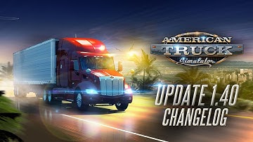 Changelog for ATS Update 1.40