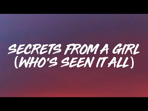 Lorde - Secrets from a Girl [Who's Seen it All] (Lyrics)