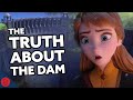 The TRUTH About The Dam In Frozen 2