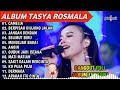 CAMELIA, BERPISAH DIUJUNG JALAN - TASYA ROSMALA TERBARU TERPOPULER FULL ALBUM ADELLA 2024