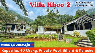 VILLA BARU DI PUNCAK‼️Ada 6 Kamar untuk 40 Orang Mulai 1 Jutaan Aja 😍 || VILLA KHOO 2