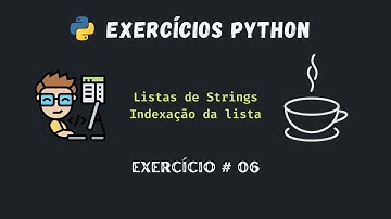 Python exercício #06 - Listas de Strings