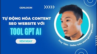 Information TỰ ĐỘNG HÓA CONTENT SEO WEBSITE VỚI TOOL GPT AI | HƯỚNG DẪN CHI TIẾT News