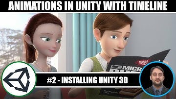 Animations and cutscenes in unity using timeline | #2 Installing unity