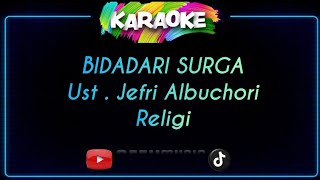 Karaoke | BIDADARI SURGA | Ust.Jefri